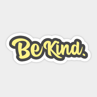 Be kind Sticker